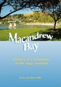 Macandrew Bay a history of a community on the Otago Peninsula Macandrew Bay